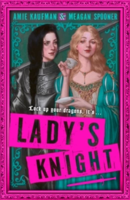 Lady's Knight. Paperback. By Amie Kaufman, Meagan Spooner Books