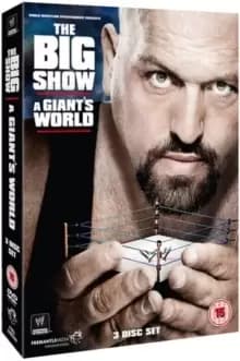 WWE: The Big Show - A Giant's World