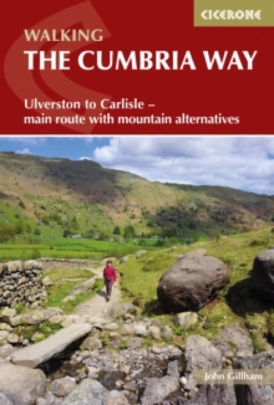 Walking The Cumbria Way : Ulverston to Carlisle - main route with mountain alternatives Paperback / softback