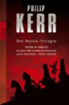 Die Berlin Trilogie by Philip Kerr Paperback