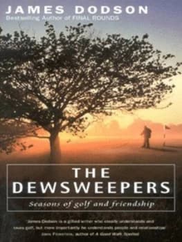 The Dewsweepers by James Dodson Hardback