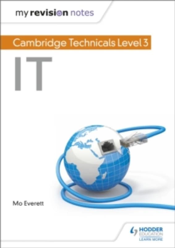 My Revision Notes: Cambridge Technicals Level 3 IT Paperback / softback