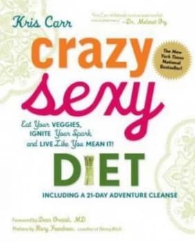 Crazy Sexy Diet by Kris Carr Hardback
