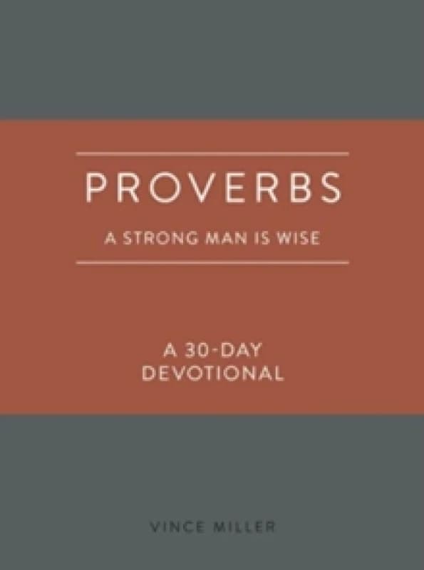 Proverbs: A Strong Man Is Wise. Leather / fine binding. By Vince Miller Books