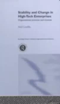 Stability and Change in High-Tech EnterprisesOrganisational Practices in Small to Medium Enterprises