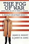 fog of war lessons from the life of robert s mcnamara