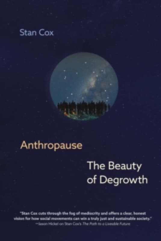 Anthropause: The Beauty of Degrowth Hardback