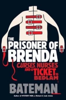 The Prisoner of Brenda by Bateman Paperback