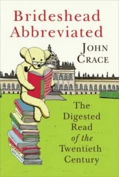 Brideshead Abbreviated by John Crace Paperback