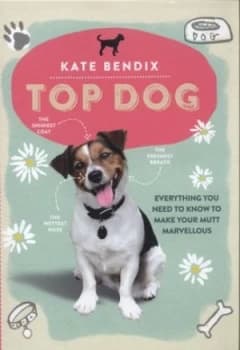 Top Dog by Kate Bendix Hardback