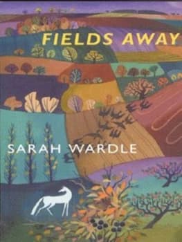 Fields Away by Sarah Wardle Book
