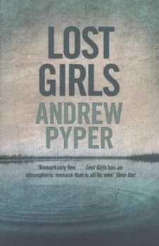 Lost Girls by Andrew Pyper Paperback