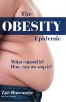 The Obesity Epidemic by Zo Harcombe Hardback