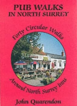 Pub Walks in North Surrey by John Quarendon Paperback