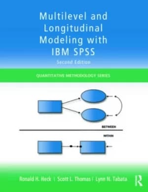 Multilevel and Longitudinal Modeling with IBM SPSS