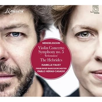 Isabelle Faust - Mendelssohn: Violin Concerto/Symphony No. 5 'Reformation' CD