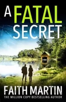 A fatal secret by Faith Martin