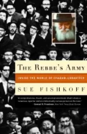 rebbes army inside the world of chabad lubavitch