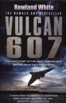 Vulcan 607 by Rowland White Paperback