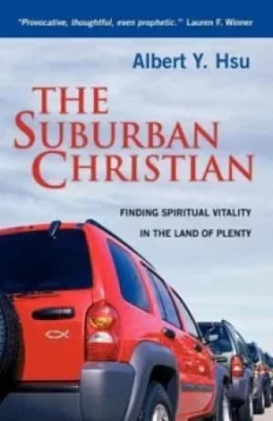The suburban Christian by Albert Y Hsu