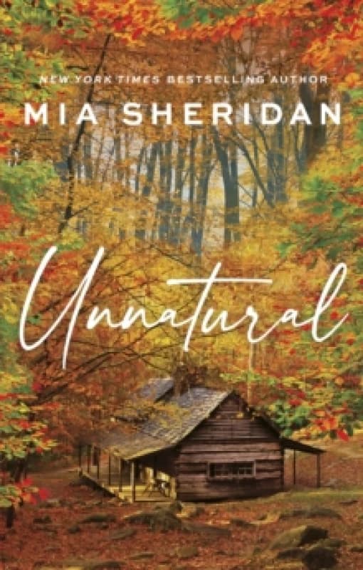 Unnatural. Paperback. By Mia Sheridan Books