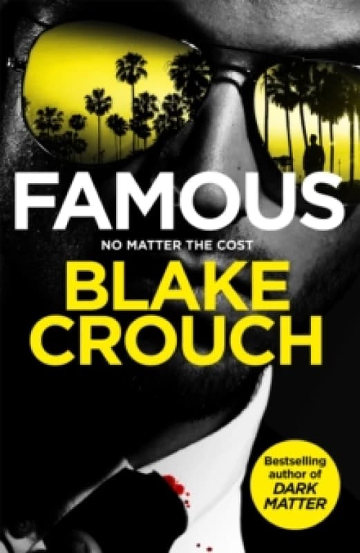 Famous. Hardback. By Blake Crouch Books