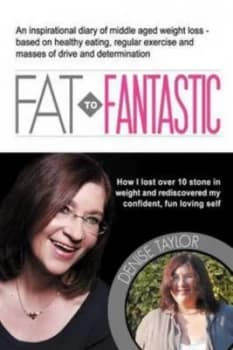 Fat to Fantastic by Denise Taylor Paperback