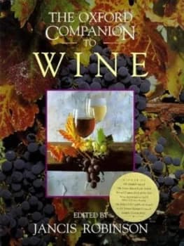 The Oxford Companion to Wine by Jancis Robinson Book