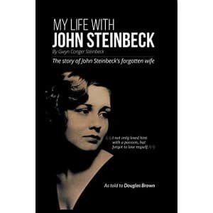 My My Life With John Steinbeck The story of John Steinbeck's forgotten wife Paperback / softback 2018