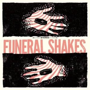 Funeral Shakes - Funeral Shakes Vinyl