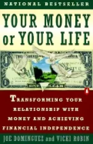 your money or your life transforming your relationship with money and achie