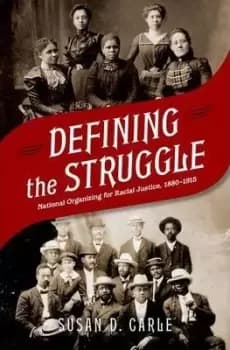 Defining the Struggle by Susan D. Carle