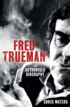 Fred Trueman by Chris Waters Hardback