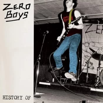 Zero Boys - History Of Vinyl