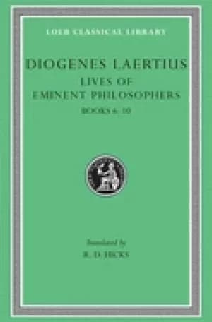diogenes laertius lives of eminent philosophers volume ii books 6 10