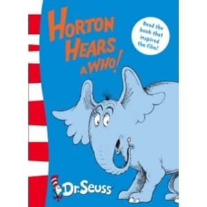 Horton Hears A Who and other stories