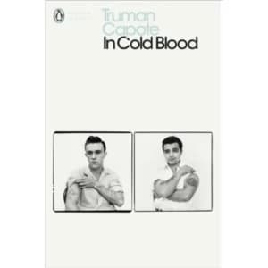 In Cold Blood : A True Account of a Multiple Murder and its Consequences (Paperback, 2000)