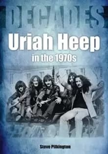 Uriah Heep In The 1970s