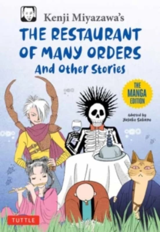 Kenji Miyazawa's Restaurant of Many Orders and Other Stories : The Manga Edition Paperback / softback