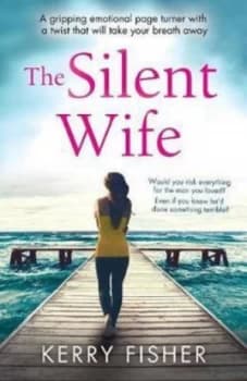 The Silent Wife by Kerry Fisher Paperback