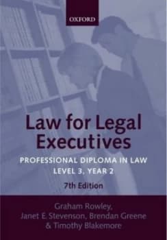 Law for Legal Executives Level 3 Year 2 Contract and Consumer Law Employment Law Family Law Wills Probate and Succession by Graham Rowley Book