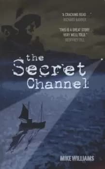 The secret channel by Mike Williams