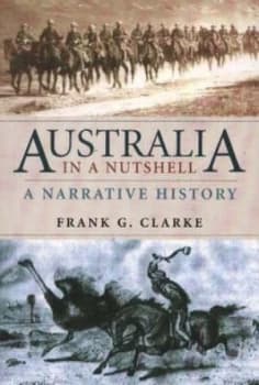 Australia in a Nutshell by Frank G Clarke Paperback