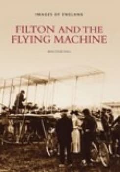 Filton and the Flying Machine by Malcolm Hall Book