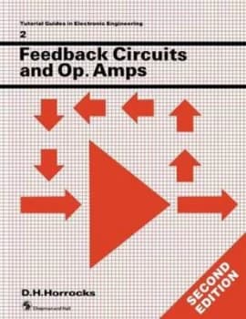 Feedback Circuits and Op. Amps by D. H. Horrocks Paperback
