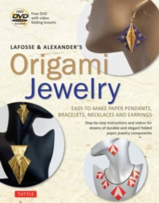 LaFosse & Alexander's Origami Jewelry. Paperback. By Michael G LaFosse, Richard L Alexander Books