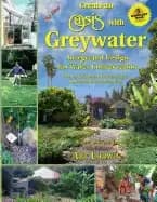 new create an oasis with greywater 6th ed integrated design for water conse