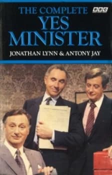 The Complete Yes Minister by Jonathan Lynn Paperback