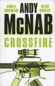 Crossfire by Andy Mcnab Hardback