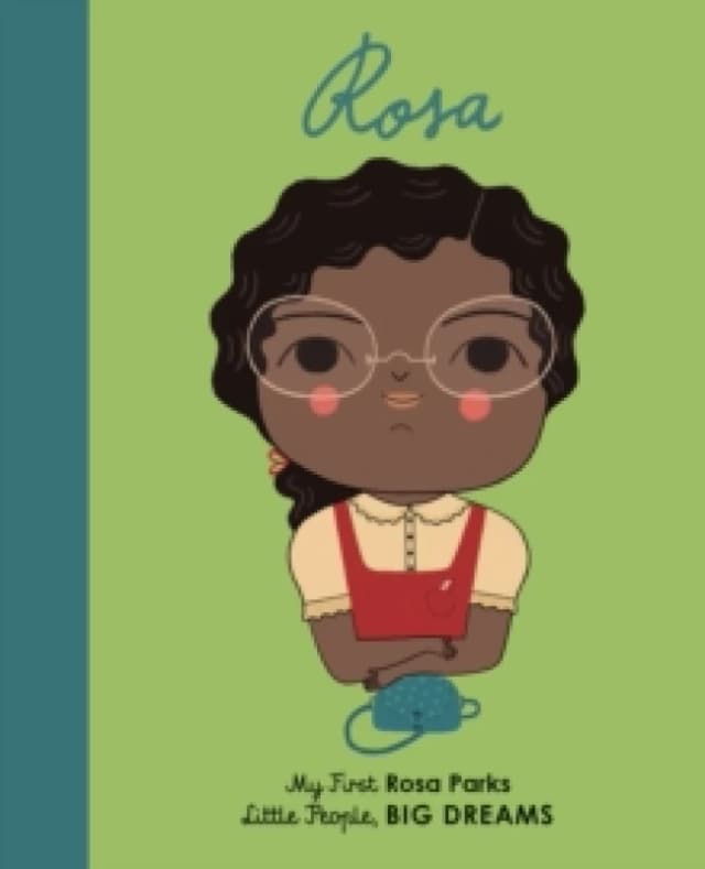 Rosa Parks : My First Rosa Parks Volume 9 Board book